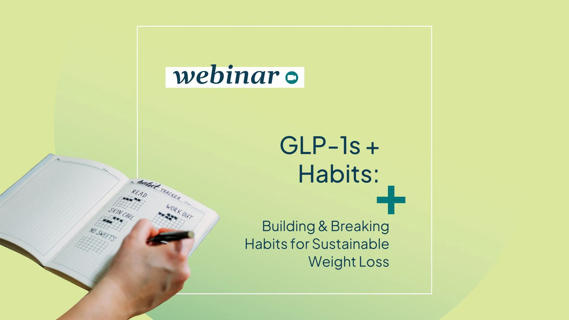Building and Breaking Habits for Sustainable GLP-1 Weight Loss