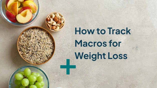 How to Track Macros for Weight Loss